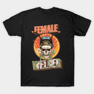 Welders skull woman sarcastic floral retro female welder T-Shirt